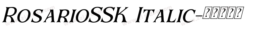 RosarioSSK Italic字体转换